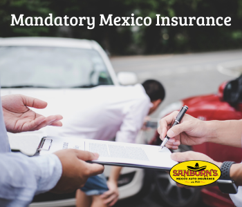 Mandatory Mexican Insurance
